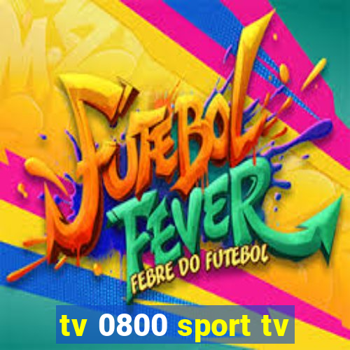 tv 0800 sport tv